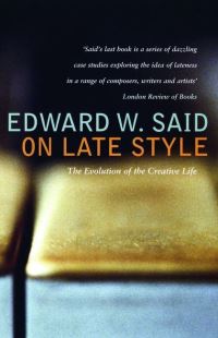 Book Cover for On Late Style by Edward W Said
