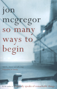 Book Cover for So Many Ways to Begin by Jon McGregor