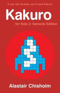 Book Cover for Kakuro for Kids by Alastair Chisholm