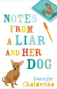 Book Cover for Notes from a Liar and Her Dog by Gennifer Choldenko