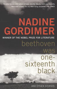 Book Cover for Beethoven Was One-Sixteenth Black and Other Stories by Nadine Gordimer