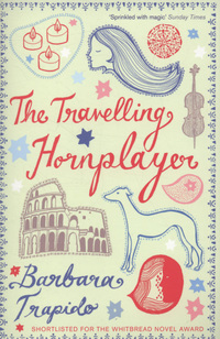 Book Cover for The Travelling Hornplayer by Barbara Trapido
