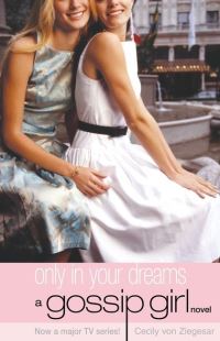 Book Cover for Only in Your Dreams by Cecily Von Ziegesar