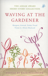 Book Cover for Waving at the Gardener by Kate Pullinger