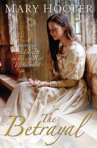Book Cover for The Betrayal by Mary Hooper