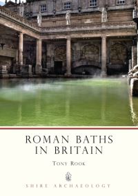 Book Cover for Roman Baths in Britain by Tony Rook