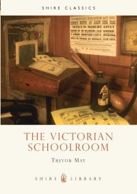 Book Cover for The Victorian Schoolroom by Trevor May