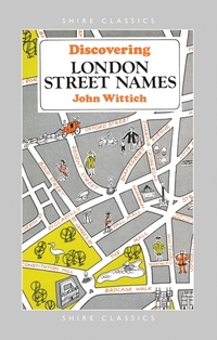 Book Cover for Discovering London Street Names by John Wittich