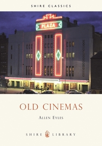 Book Cover for Old Cinemas by Allen Eyles