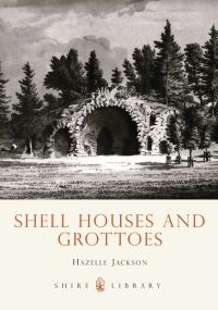 Book Cover for Shell Houses and Grottoes by Hazelle Jackson