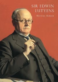Book Cover for Sir Edwin Lutyens by Michael Barker