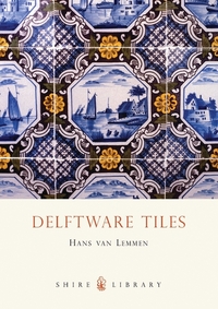 Book Cover for Delftware Tiles by Hans van Lemmen