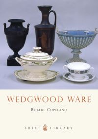 Book Cover for Wedgwood Ware by Robert Copeland