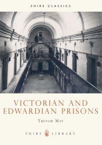Book Cover for Victorian and Edwardian Prisons by Trevor May