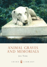 Book Cover for Animal Graves and Memorials by Jan Toms