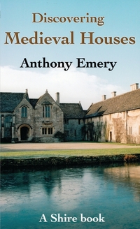 Book Cover for Discovering Medieval Houses in England and Wales by Anthony Emery