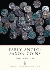 Book Cover for Early Anglo-Saxon Coins by Gareth Williams
