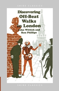 Book Cover for Discovering Off-Beat Walks in London by John Wittich, Ron Phillips