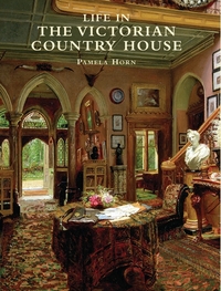 Book Cover for Life in the Victorian Country House by Pamela Horn