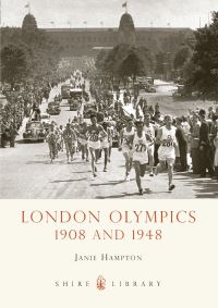 Book Cover for London Olympics 1908 and 1948 by Janie Hampton