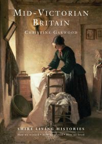 Book Cover for Mid-Victorian Britain 1850-89 by Christine Garwood