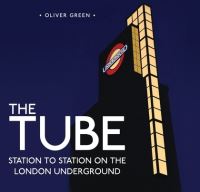 Book Cover for The Tube by Oliver Green