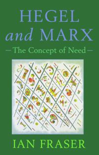 Book Cover for Hegel and Marx by Ian Fraser