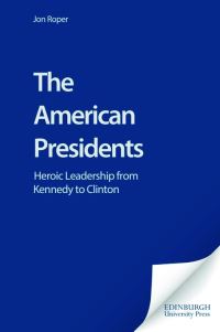 Book Cover for The American Presidents by Jon Roper
