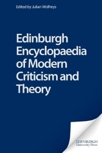 Book Cover for The Edinburgh Encyclopaedia of Modern Criticism and Theory by Julian Wolfreys