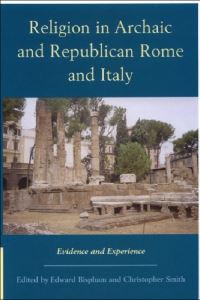 Book Cover for Religion in Archaic and Republican Rome by Edward Bispham, Christopher J Smith