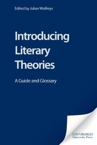 Book Cover for Introducing Literary Theories by Julian Wolfreys