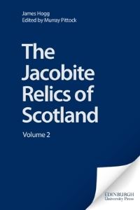 Book Cover for The Jacobite Relics of Scotland Second Series by James Hogg, Murray Pittock