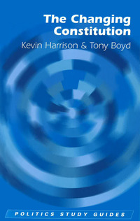 Book Cover for The Changing Constitution by Kevin Harrison, Tony Boyd