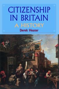 Book Cover for Citizenship in Britain by Derek Benjamin Heater