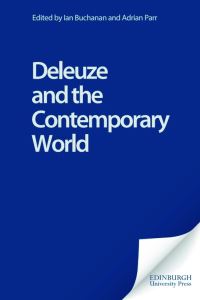 Book Cover for Deleuze and the Contemporary World by Ian Buchanan, Adrian Parr