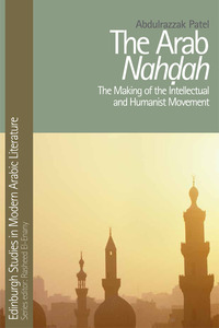 Book Cover for The Arab Nahdah by Abdulrazzak Patel