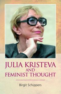 Book Cover for Julia Kristeva and Feminist Thought by Birgit Schippers