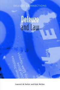 Book Cover for Deleuze and Law by Laurent Desutter, Kyle McGee