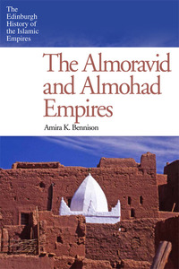Book Cover for The Almoravid and Almohad Empires by Amira K Bennison