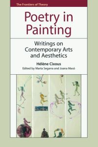 Book Cover for Poetry in Painting by Hélène Cixous, Marta Segarra, Joana Masó