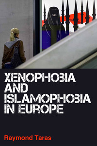 Book Cover for Xenophobia and Islamaphobia in Europe by Ray Taras