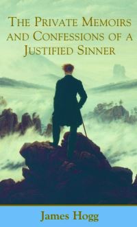 Book Cover for The Private Memoirs and Confessions of a Justified Sinner Written by Himself by James Hogg, Peter Garside