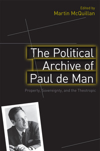 Book Cover for The Political Archive of Paul De Man by Martin McQuillan