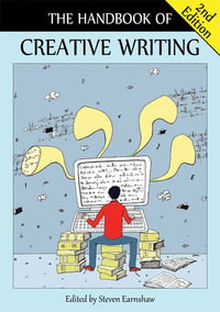 Book Cover for The Handbook of Creative Writing by Steven Earnshaw