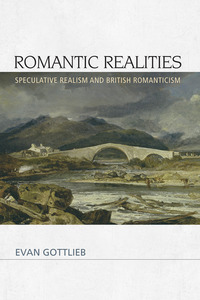 Book Cover for Romantic Realities by Evan Gottlieb