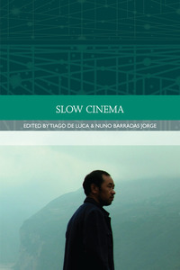 Book Cover for Slow Cinema by Tiago De Luca, Nuno Barradas Jorge