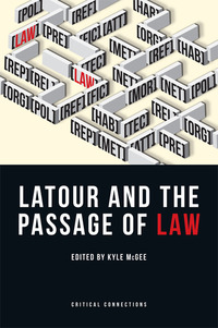 Book Cover for Latour and the Passage of Law by Kyle McGee