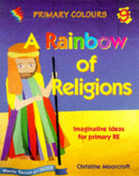 Book Cover for A Rainbow of Religions by Christine Moorcroft