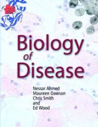 Book Cover for Biology of Disease by Nessar Ahmed