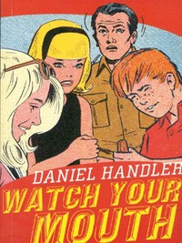 Book Cover for Watch Your Mouth by Daniel Handler